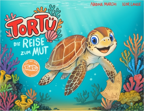 Tortü-Die Reise zum Mut